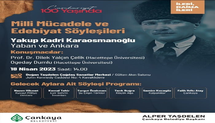 ÇANKAYA’DA MİLLİ MÜCADELE VE EDEBİYAT SÖYLEŞİLERİ BAŞLIYOR
