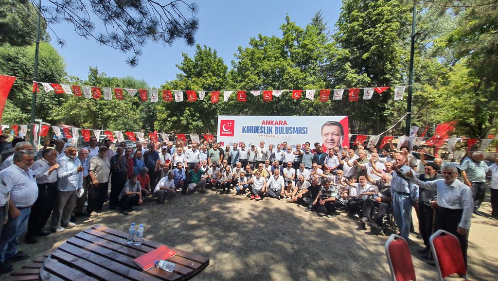 Saadet Partisi Ankara Teşkilatından “Kardeşlik Buluşması”: Birlik ve Dayanışma Rüzgârı Esti