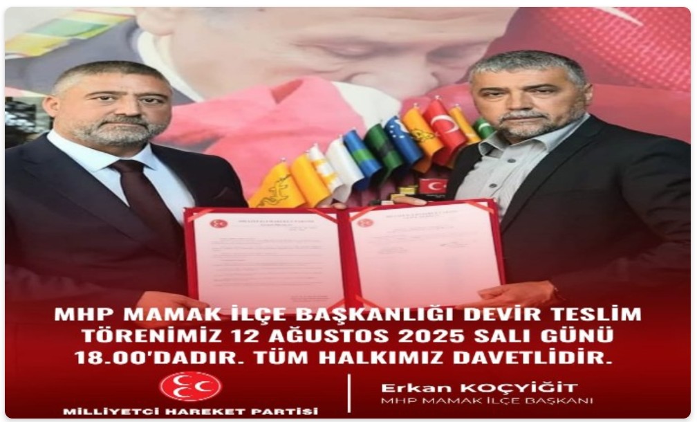 MHP Mamak İlçe Başkanlığı’nda Görev Değişimi: Erkan Koçyiğit Bayrağı Devralıyor