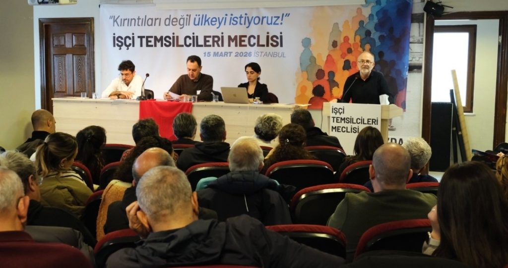 İşçi Temsilcileri Meclisi İstanbul’da Kuruldu
