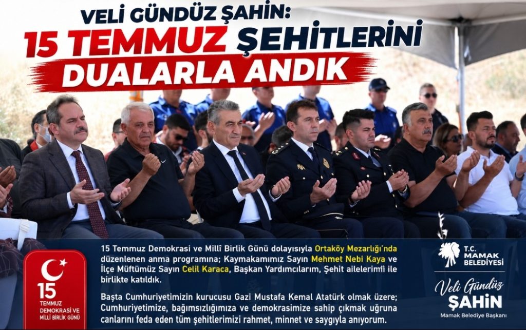Veli Gündüz Şahin: 15 Temmuz Şehitlerini Dualarla Andık