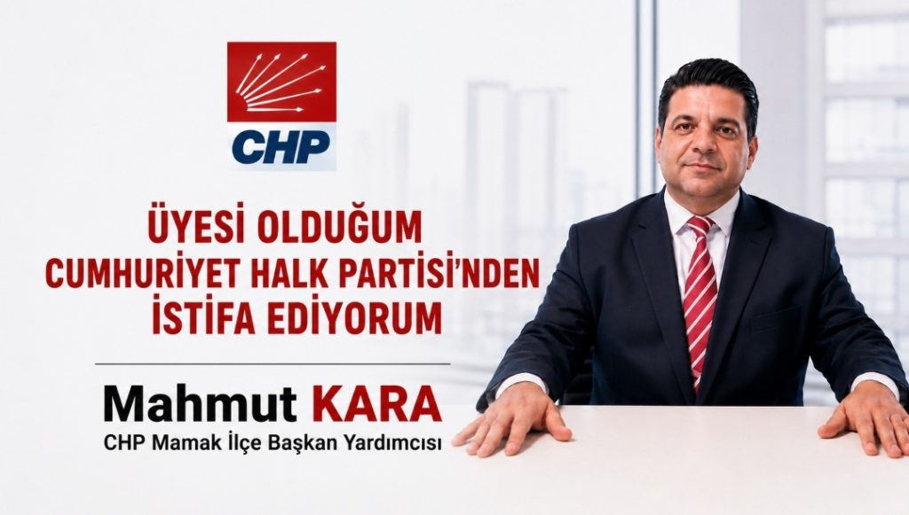 Mahmut Kara: Üyesi Olduğum Cumhuriyet Halk Partisi’nden İstifa Ediyorum