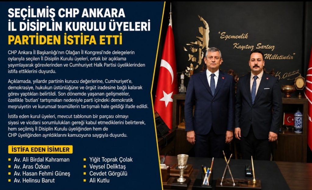 Seçilmiş CHP Ankara İl Disiplin Kurulu Üyeleri CHP’den İstifa Etti