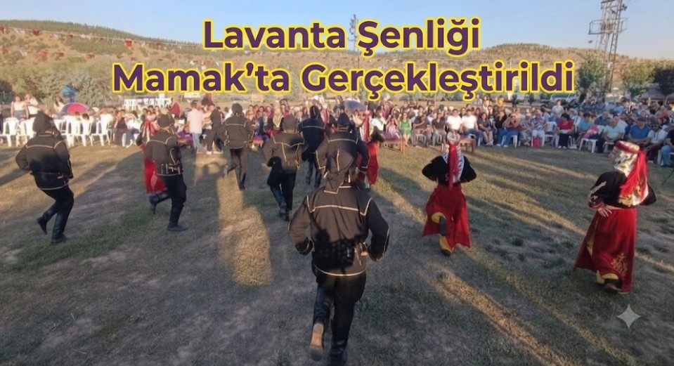 Lavanta Şenliği Mamak’ta Gerçekleştirildi