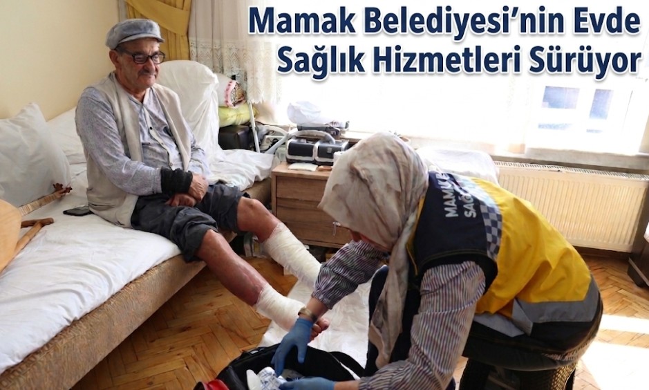 Mamak Belediyesi’nin Evde Sağlık Hizmetleri Sürüyor