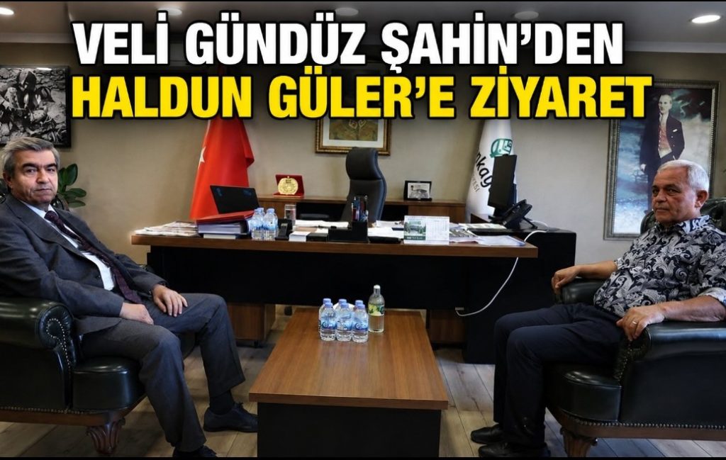 Veli Gündüz Şahin’den Haldun Güler’e Ziyaret
